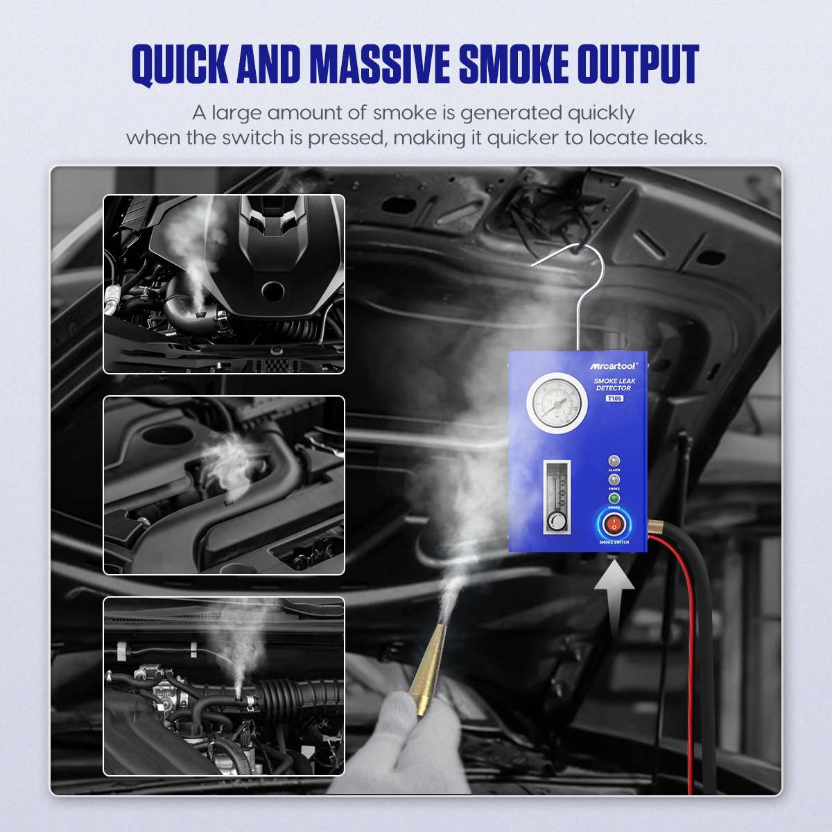 MRCARTOOL T105 hanging under a hood and sending smoke through an engine pipe